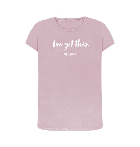 Mauve Women's I've got this (White text) T-Shirt