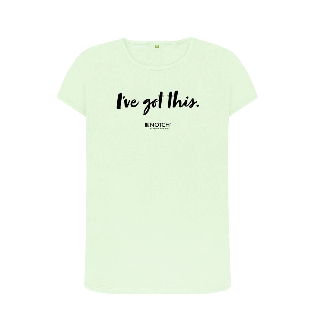 Pastel Green Women's I've got this (Black Text) T-Shirt