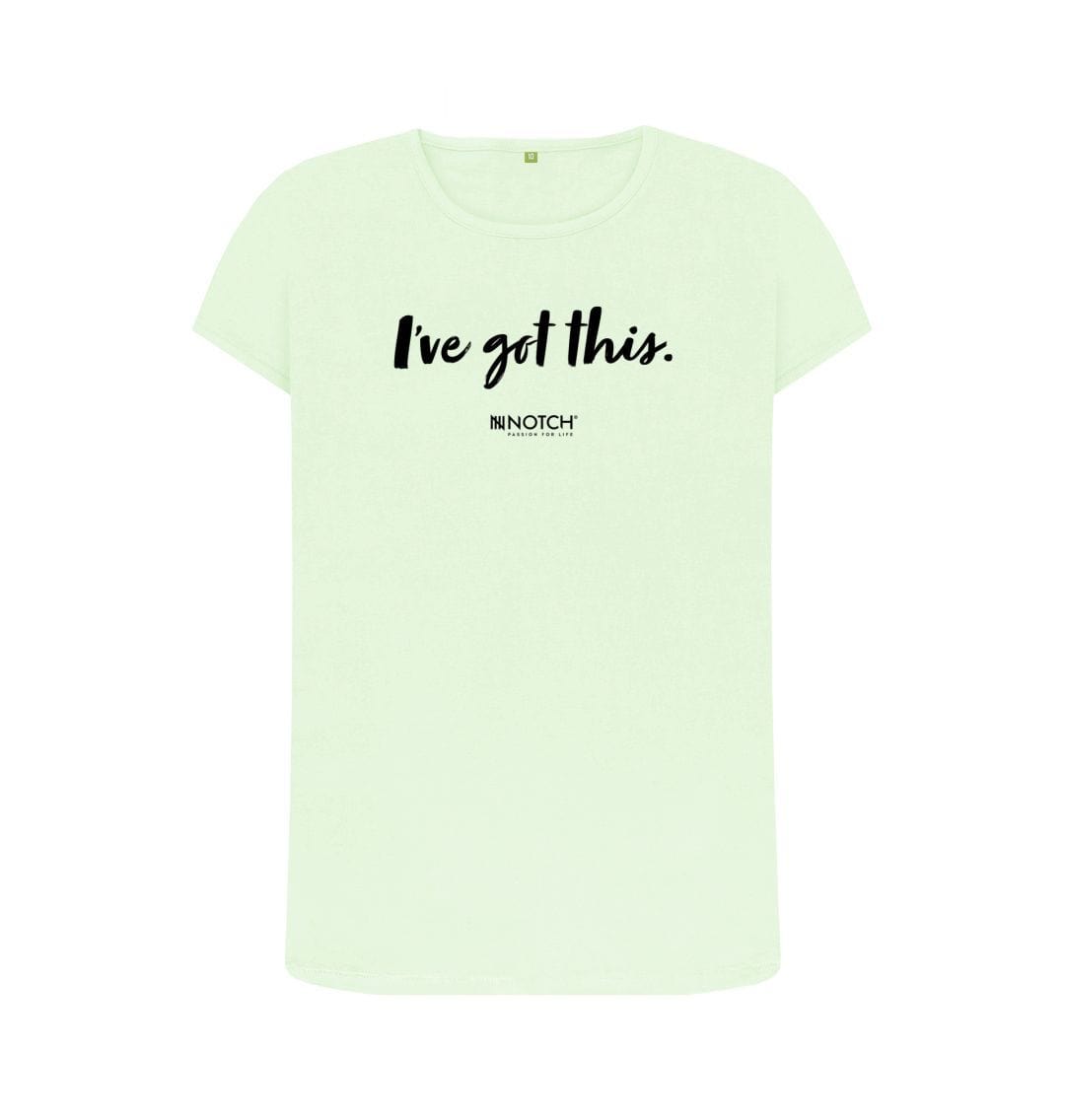 Pastel Green Women's I've got this (Black Text) T-Shirt