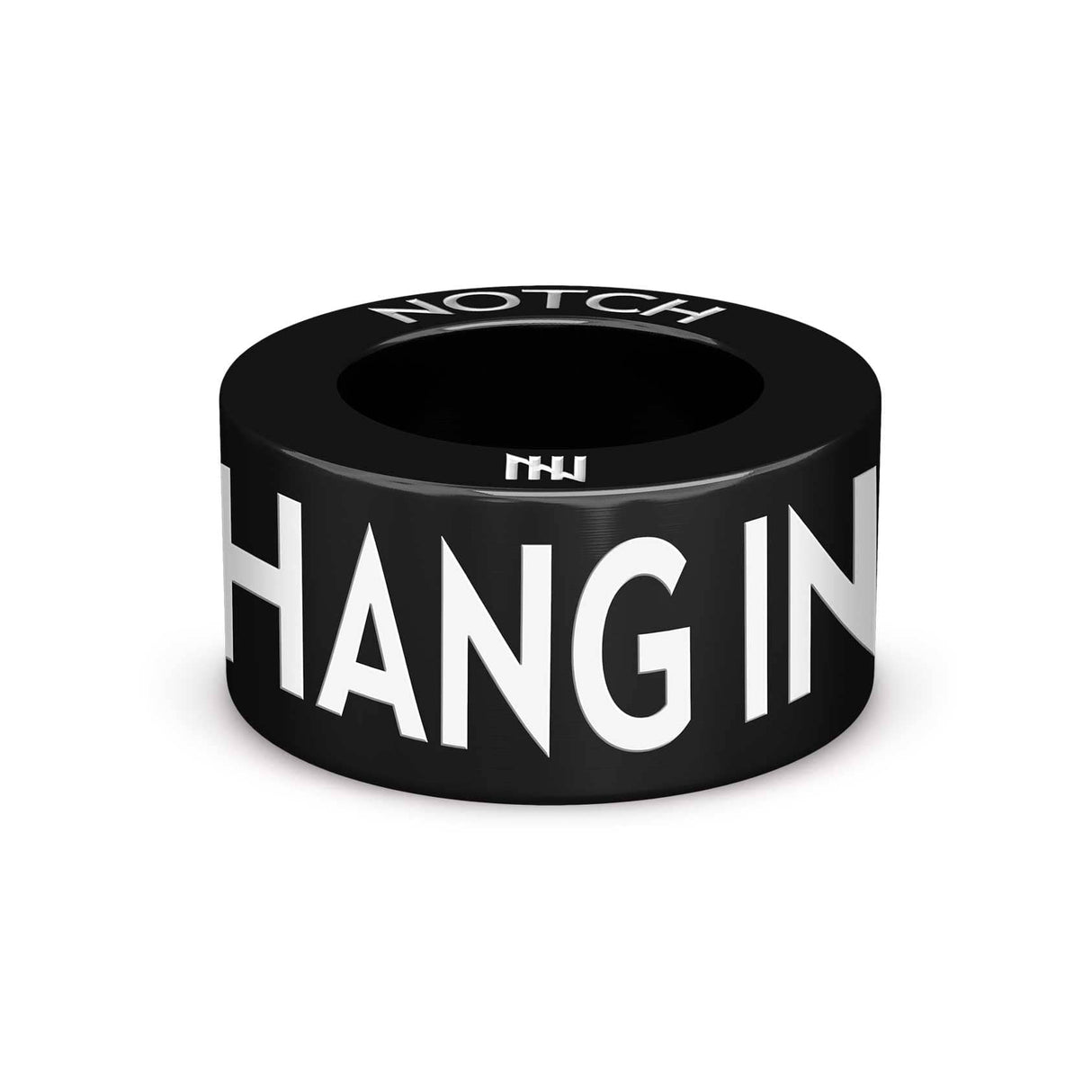 HANG IN THERE NOTCH Charm