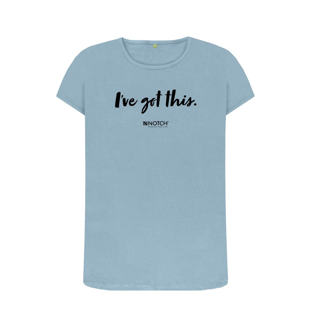 Stone Blue Women's I've got this (Black Text) T-Shirt