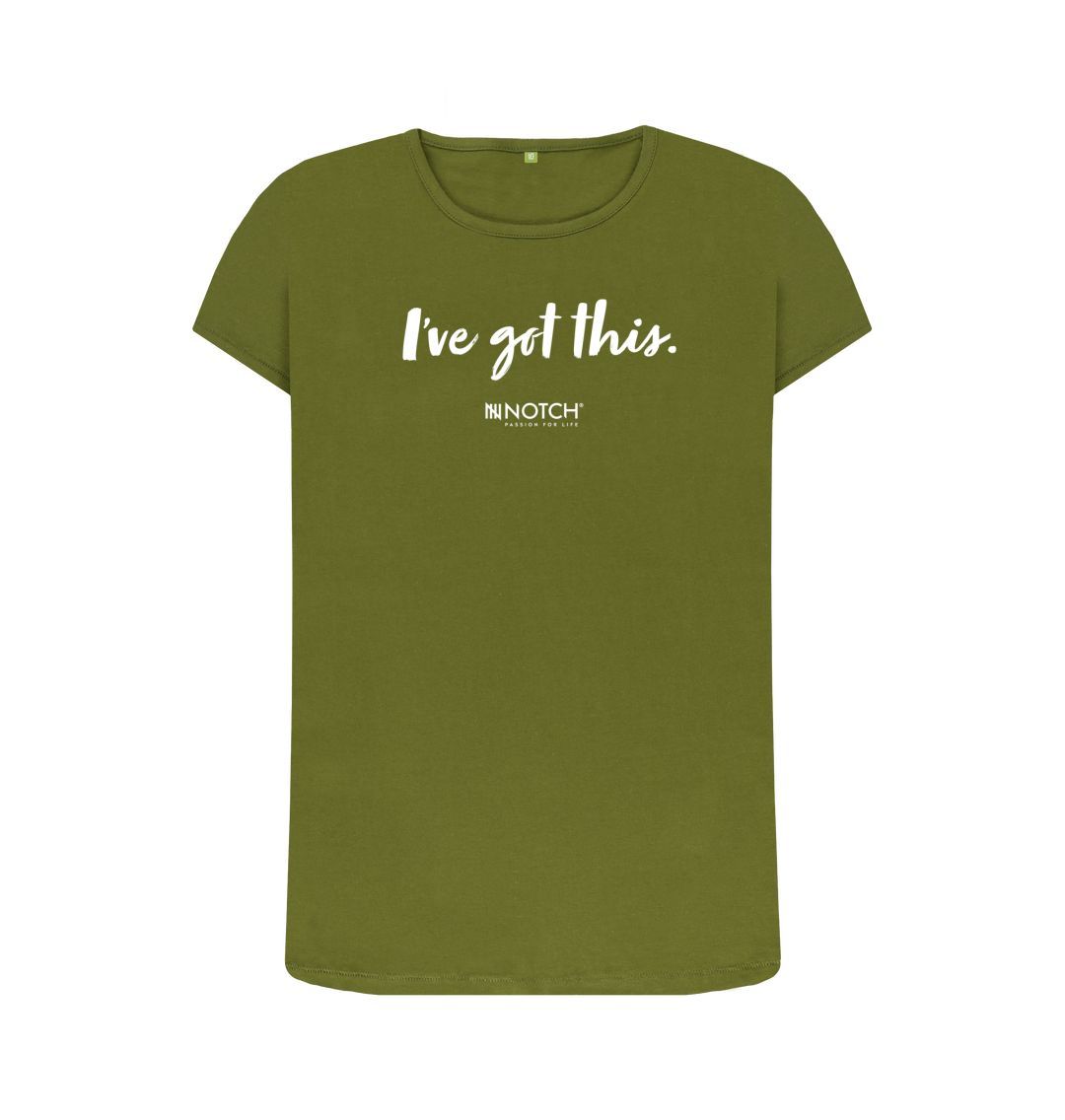 Moss Green Women's I've got this (White text) T-Shirt