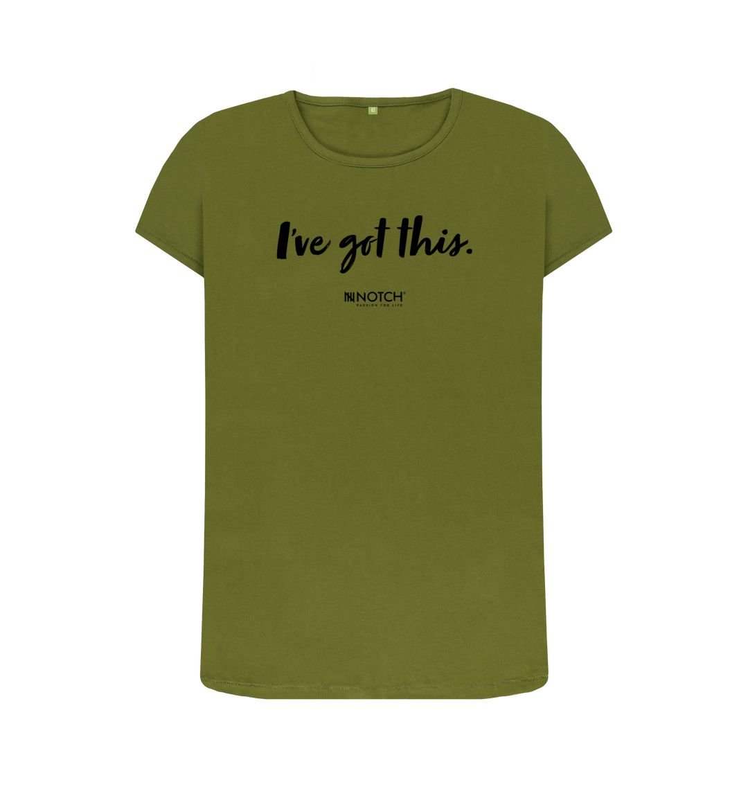 Moss Green Women's I've got this (Black Text) T-Shirt