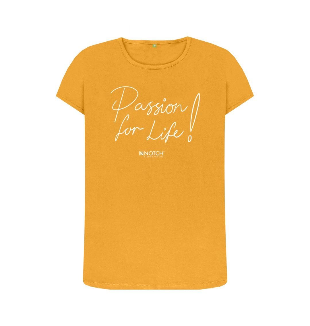 Mustard Women's Passion For Life T-Shirt