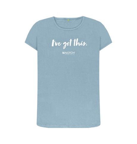 Stone Blue Women's I've got this (White text) T-Shirt