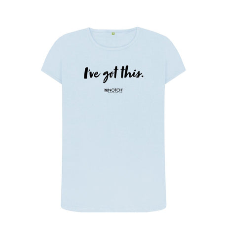 Sky Blue Women's I've got this (Black Text) T-Shirt
