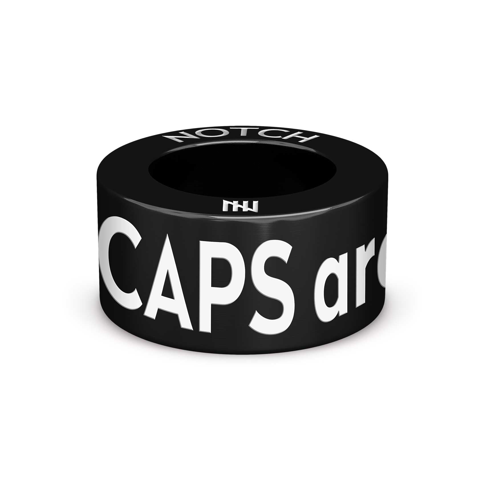 CAPS are essential Notch Charm