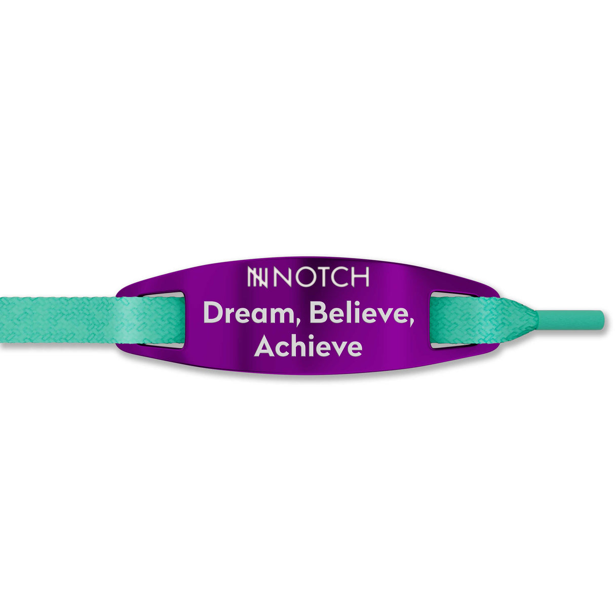 Dream, Believe, Achieve NOTCH Lace Tag