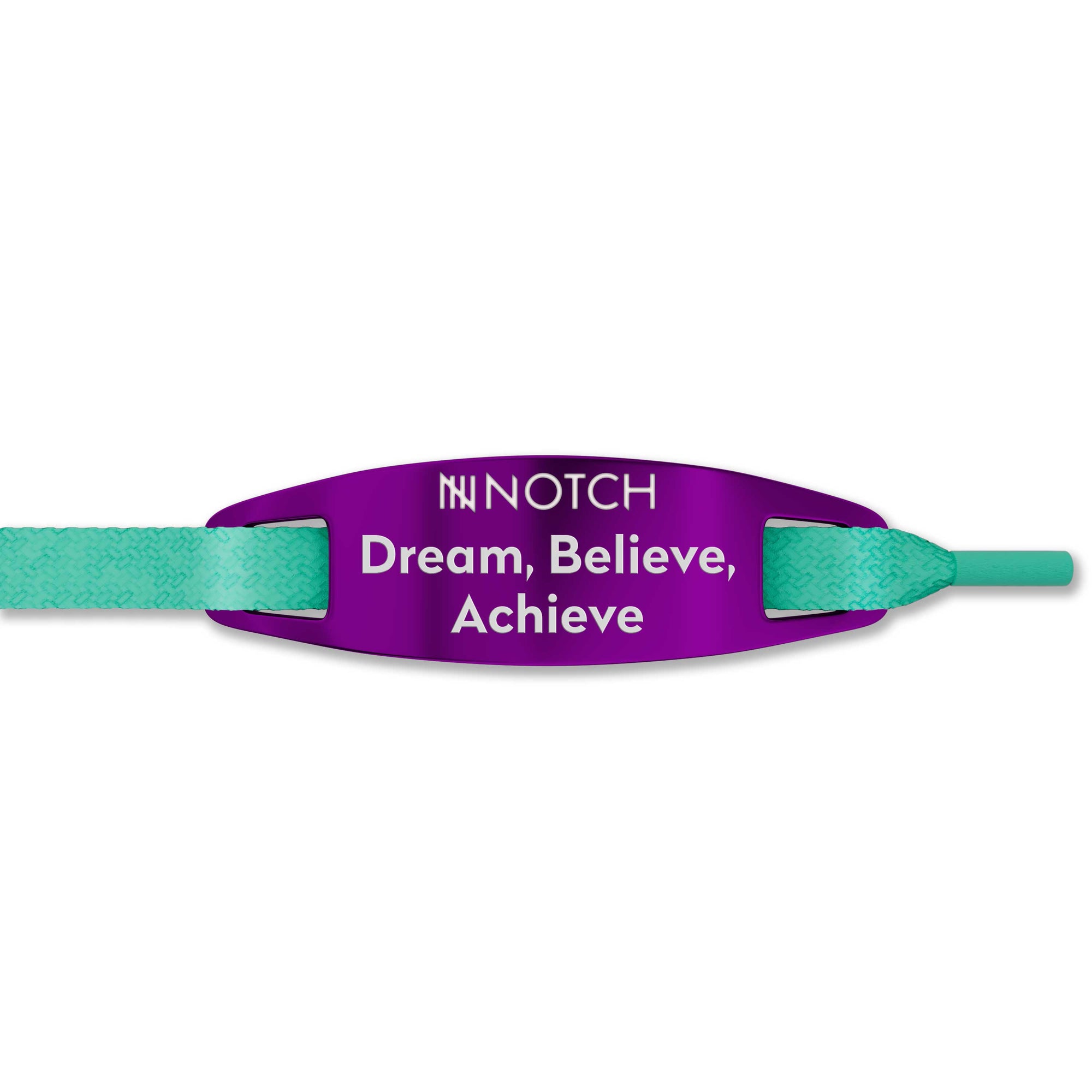 Dream, Believe, Achieve NOTCH Lace Tag