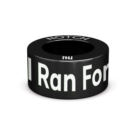 I Ran For NOTCH Charm (Full List)