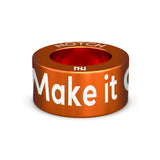 Make It Orange NOTCH Charm