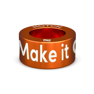 Make It Orange NOTCH Charm