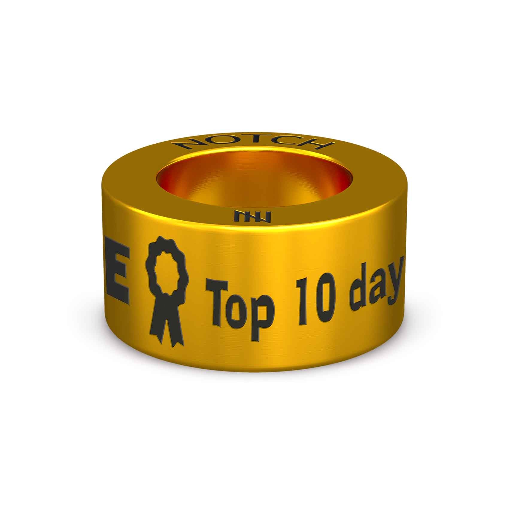 Top 10 day NOTCH Charm