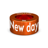 New day new opportunity NOTCH Charm