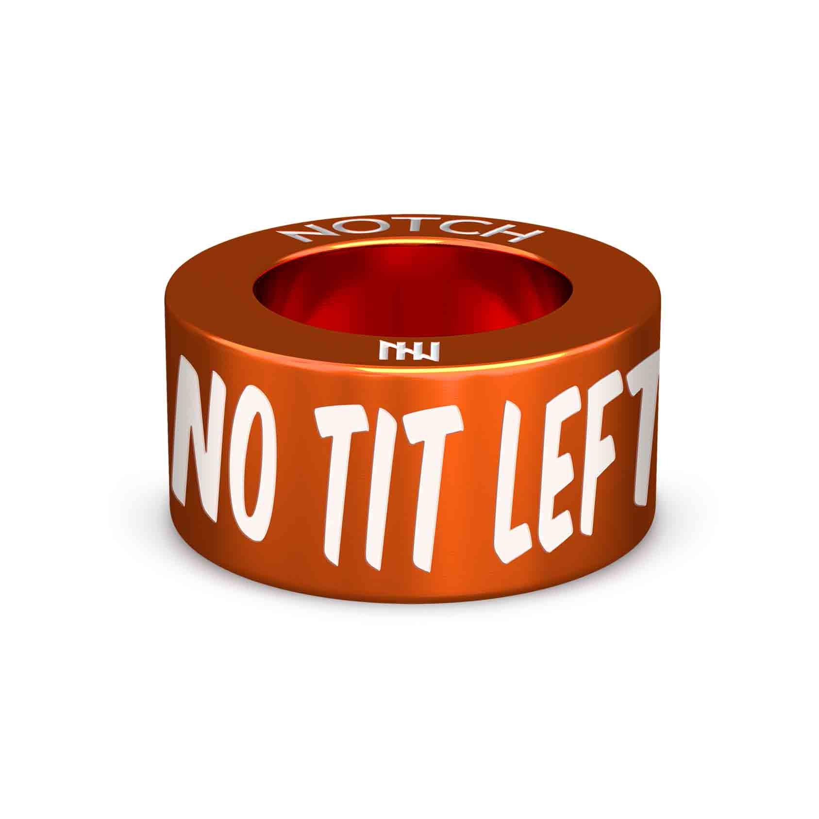 No Tit Left Behind NOTCH Charm