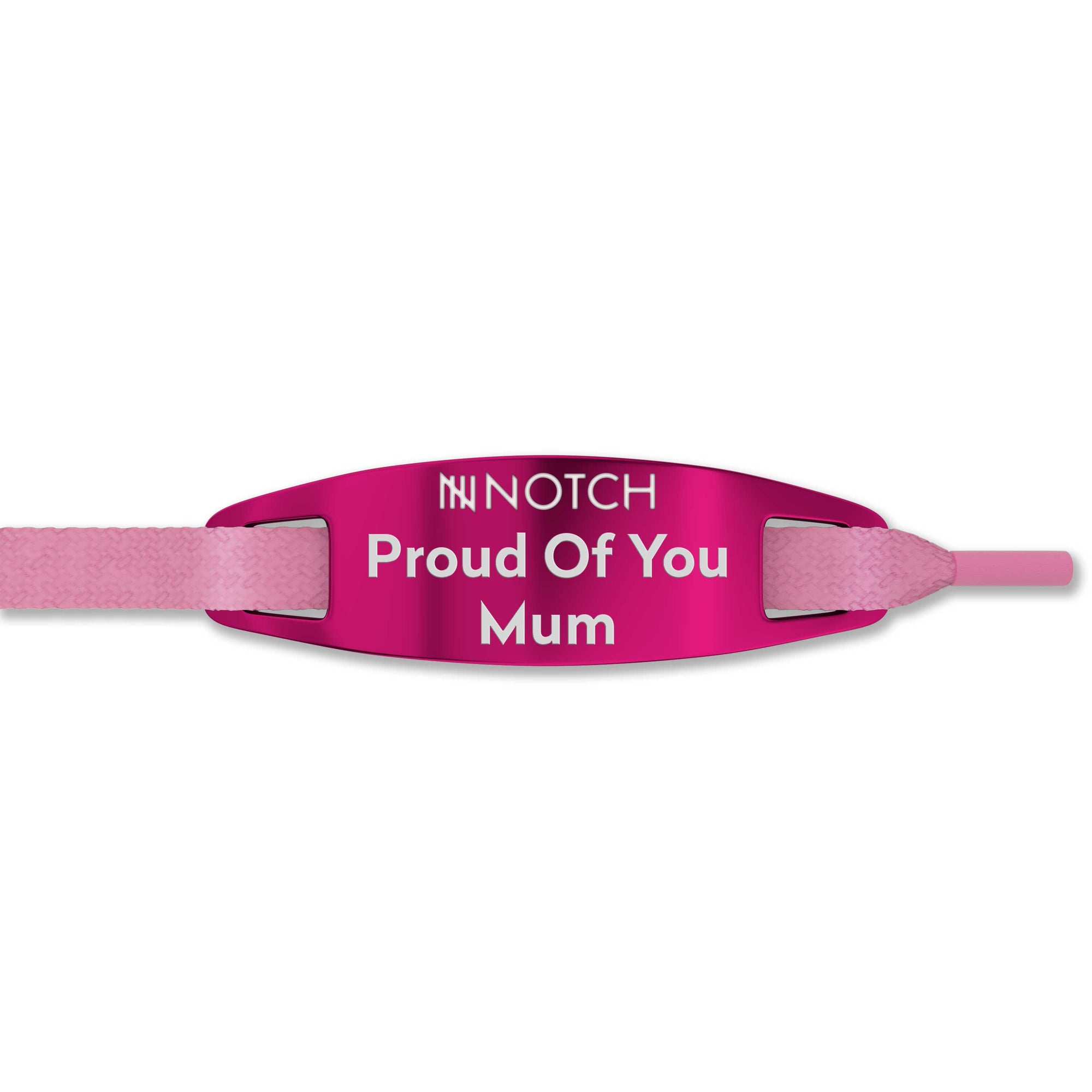 Proud Of You Mum NOTCH Lace Tag