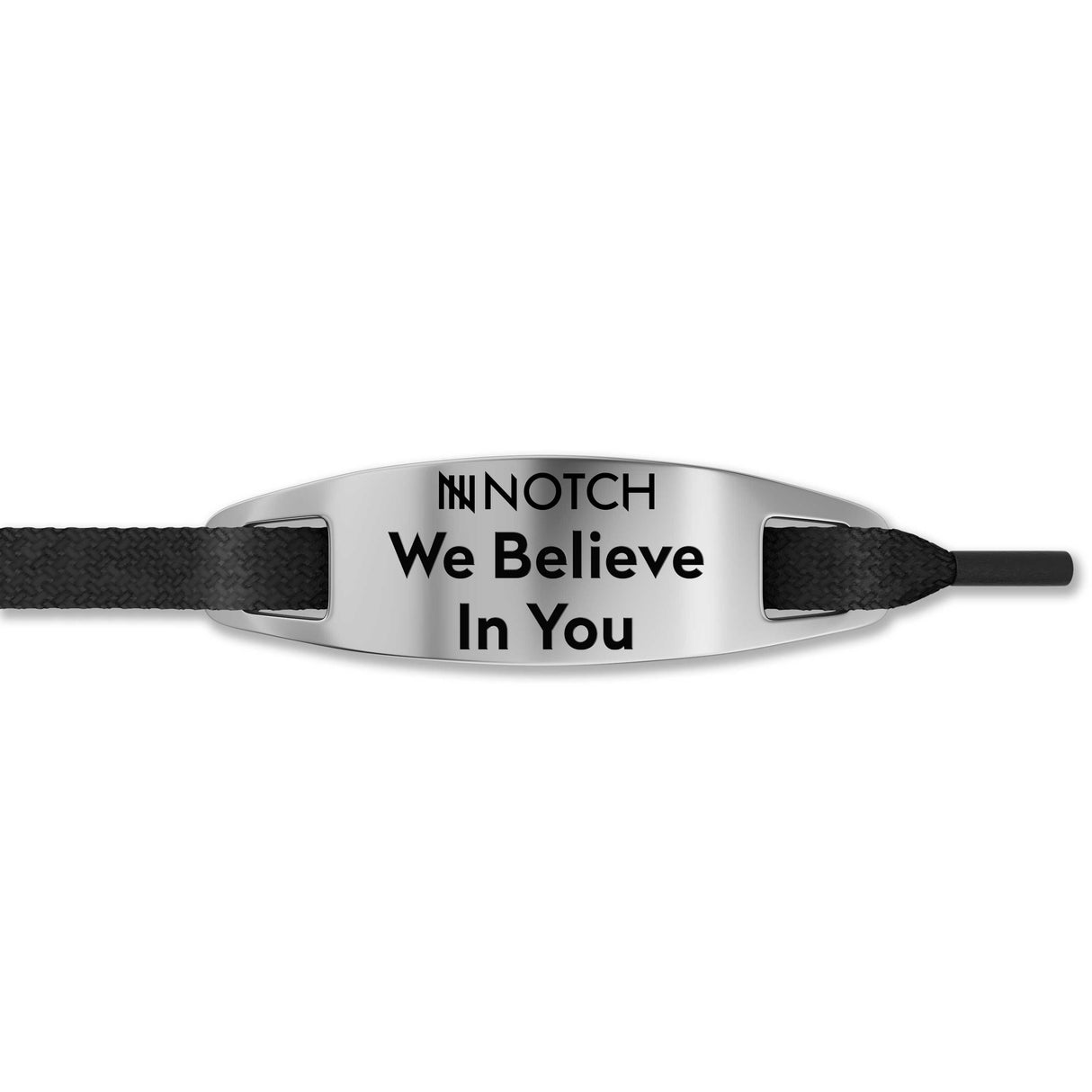 We Believe In You NOTCH Lace Tag