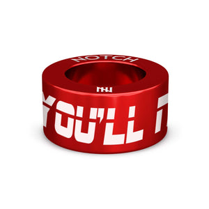 You'll Never Walk Alone NOTCH Charm