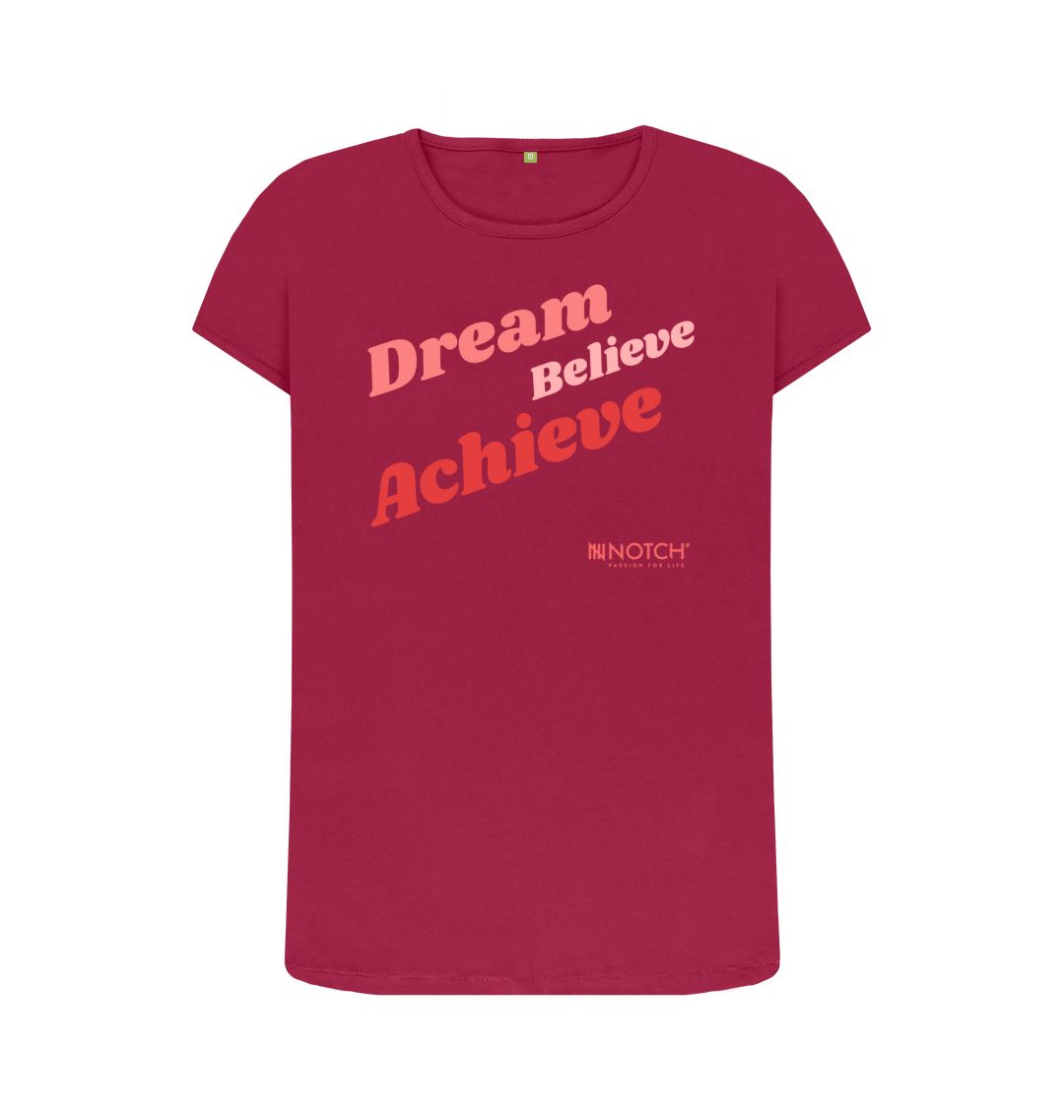 Dream Believe Achieve T-Shirt Dream Believe Achieve T-Shirt