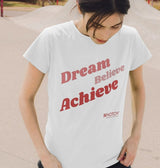 Women's Dream Believe Achieve T-Shirt