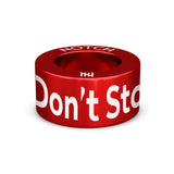 Don't Stop When You're Tired NOTCH Charm
