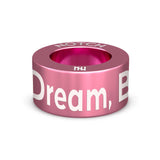Dream, Believe, Achieve NOTCH Charm
