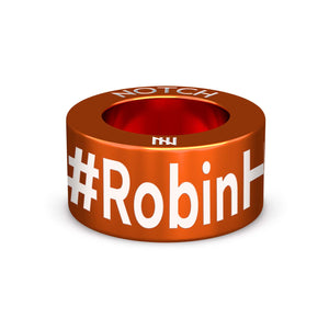 #RobinHooded NOTCH Charm