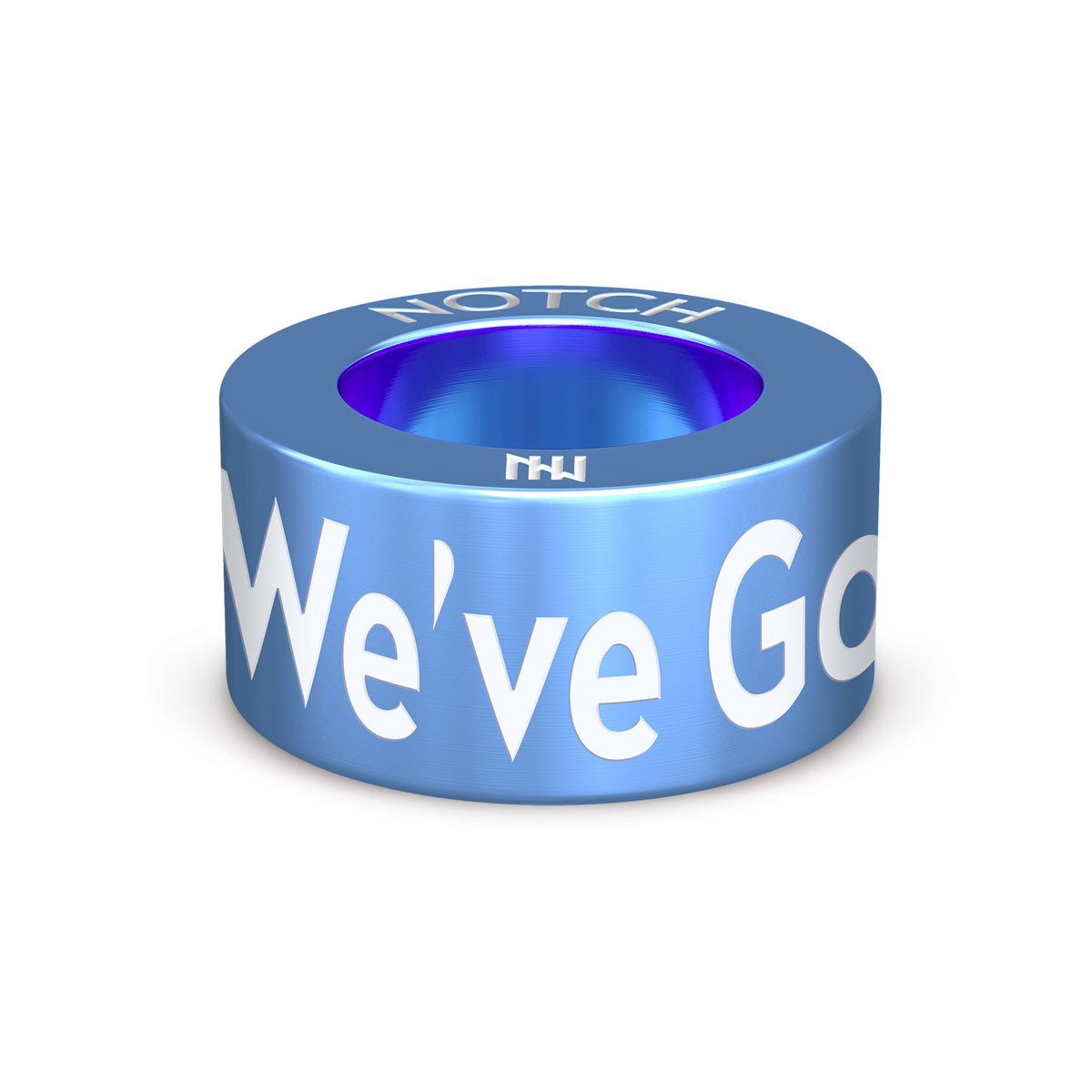 We've Got This NOTCH Charm