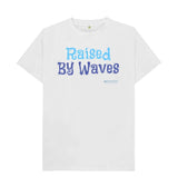 White Man's Raised By Waves T-Shirt