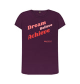 Purple Women's Dream Believe Achieve T-Shirt
