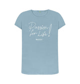 Stone Blue Women's Passion For Life T-Shirt