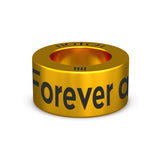 Forever and always NOTCH Charm