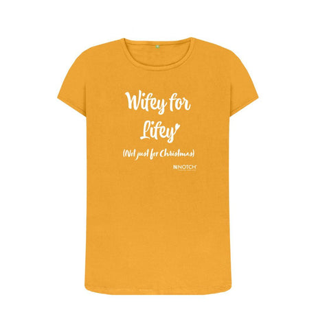 Mustard Women's Wifey For Lifey T-Shirt