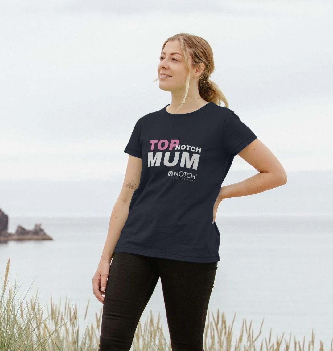 Top Notch Mum T-Shirt