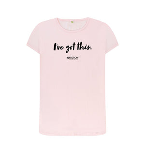 Pink Women's I've got this (Black Text) T-Shirt