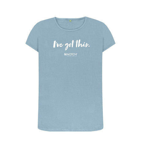 Stone Blue Women's I've got this (White text) T-Shirt
