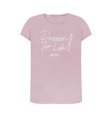 Mauve Women's Passion For Life T-Shirt